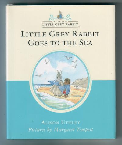 Little Grey Rabbit goes to the Sea