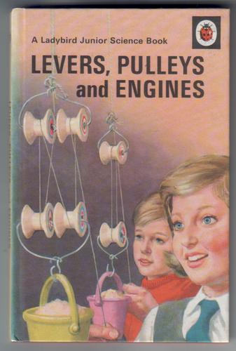 Levers, Pulleys and Engines