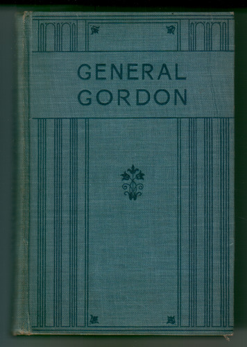 General Gordon:  Hero and Saint