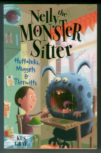 Nelly the Monster Sitter: Huffaluks, Muggots & Thermitts