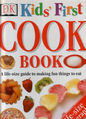 Kid's First Cook Book