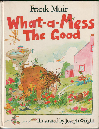 What-a-Mess the Good