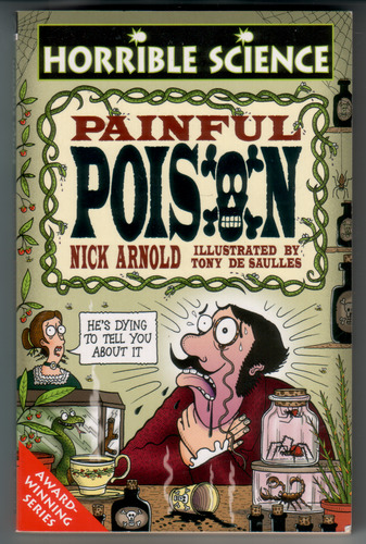 Horrible Science: Painful Poison