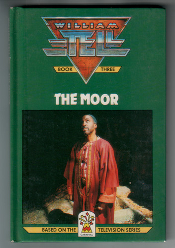 William Tell Book Three: The Moor