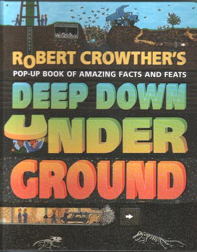 Robert Crowther's Deep Down Underground Robert Crowther