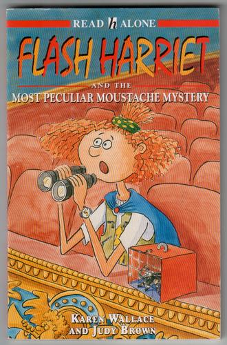 Flash Harriet and the Most Peculiar Moustache Mystery