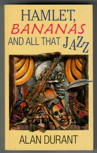 Hamlet, Bananas and All That Jazz