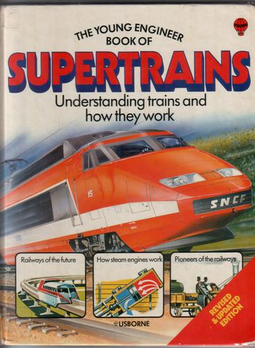The Young Engineer Book of Supertrains