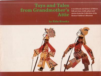 Toys and Tales from Grandmother's Attic