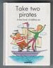 Take Two Pirates - A first book of adding up by Tim Healey