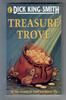 Treasure Trove by Dick King-Smith