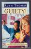 Guilty by Ruth Thomas