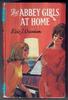 The Abbey Girls at Home by Elsie Jeanette Oxenham