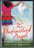 The Unfinished Angel by Sharon Creech