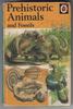 Prehistoric Animals and Fossils by Michael Smith