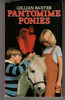 Pantomime Ponies by Gillian Baxter