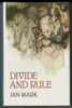 Divide and Rule by Jan Mark