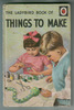The Ladybird Book of Things to Make by Mia Flemming Richey