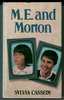 M. E. And Morton by Sylvia Cassedy