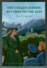The Chalet School returns to the Alps by Lisa Townsend