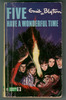 Five have a Wonderful Time by Enid Blyton