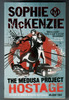The Medusa Project: Hostage by Sophie McKenzie