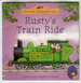 Rusty's Train Ride by Heather Amery
