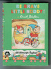 Be Brave Little Noddy by Enid Blyton