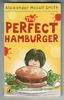 The Perfect Hamburger by Alexander McCall Smith