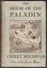 The House of the Paladin by Violet Needham