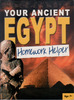 Your Ancient Egypt Homework Helper by Anita Ganeri