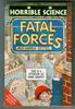 Horrible Science - Fatal Forces by Nick Arnold