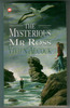 The Mysterious Mr Ross by Vivien Alcock