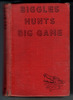 Biggles hunts Big Game by W. E. Johns