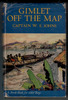 Gimlet off the Map by W. E. Johns