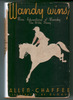Wandy Wins! More Adventures of Wandy, the Wild Pony by Allen Chaffee