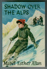 Shadow over the Alps by Mabel Esther Allan