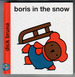 Boris in the Snow by Dick Bruna