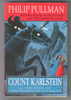 Count Karlstein or The ride of the Demon Huntsman by Philip Pullman