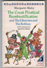 The Great Piratical Rumbustification and the Librarian and the Robbers by Margaret Mahy