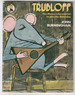 Trubloff, The Mouse who wanted to play the Balalaika by John Burningham