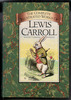 The Complete Illustrated works of Lewis Carroll by Lewis Carroll