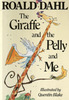 The Giraffe and the Pelly and me by Roald Dahl
