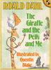 The Giraffe and the Pelly and me by Roald Dahl