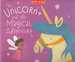 The Unicorn and the Magical Adventure by Claire Philip