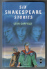 Six Shakespeare Stories by Leon Garfield