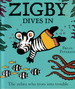 Zigby Dives In by Brian Paterson