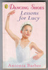 Dancing Shoes: Lessons for Lucy by Antonia Barber