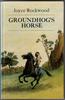 Groundhogs Horse by Joyce Rockwood