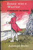 Boney was a Warrior by Rosemary Manning